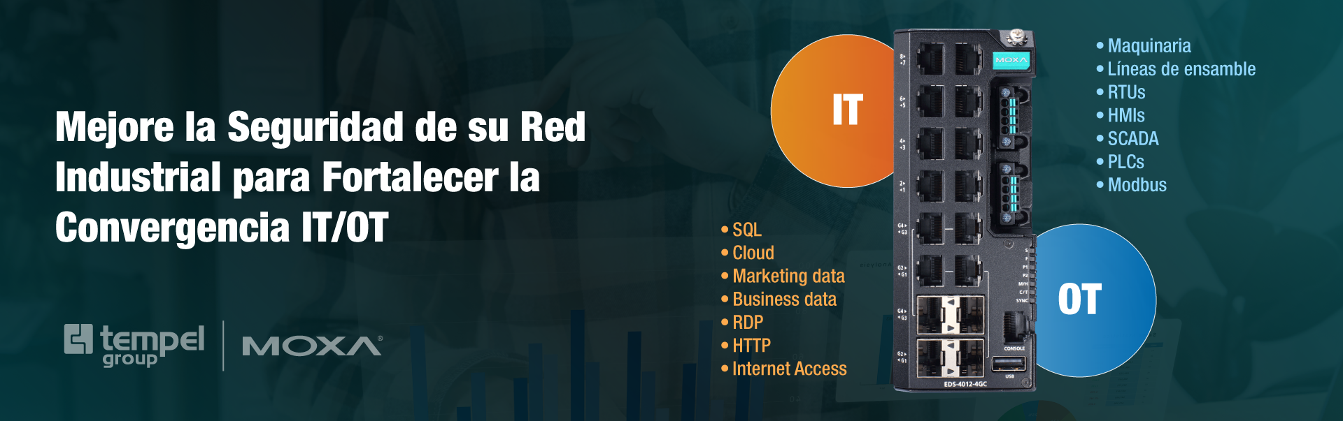 Mejore la Seguridad de su Red Industrial para Fortalecer la Convergencia IT/OT