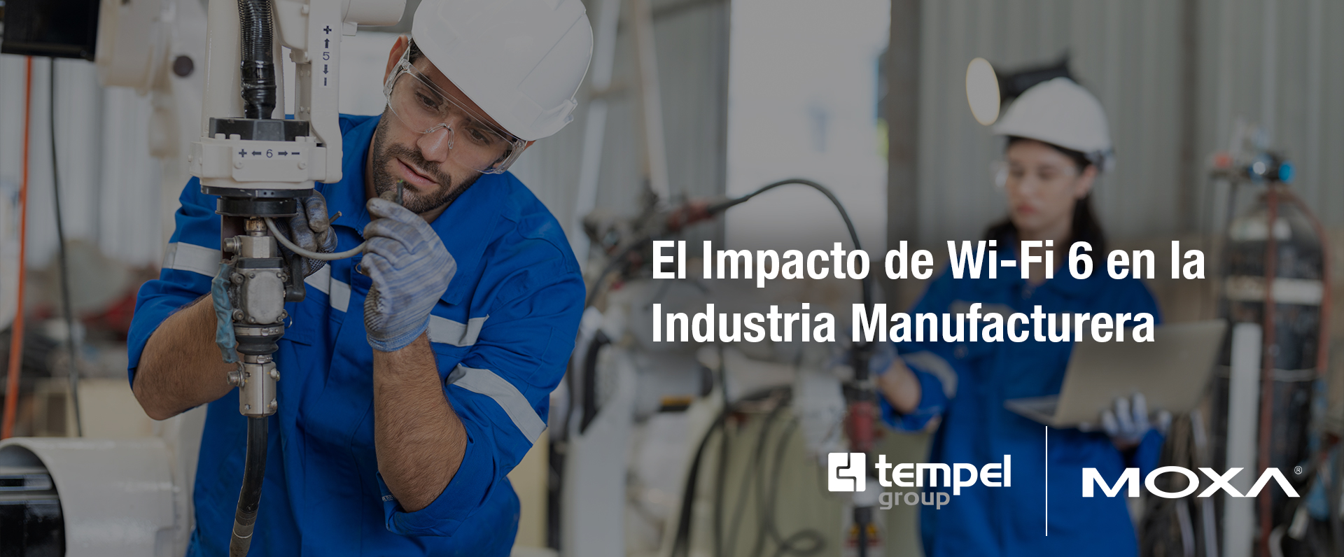 El impacto de Wi-fi 6 en la industria manufacturera